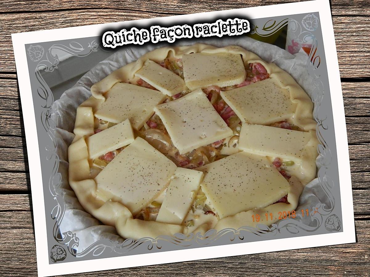 recette Quiche façon raclette