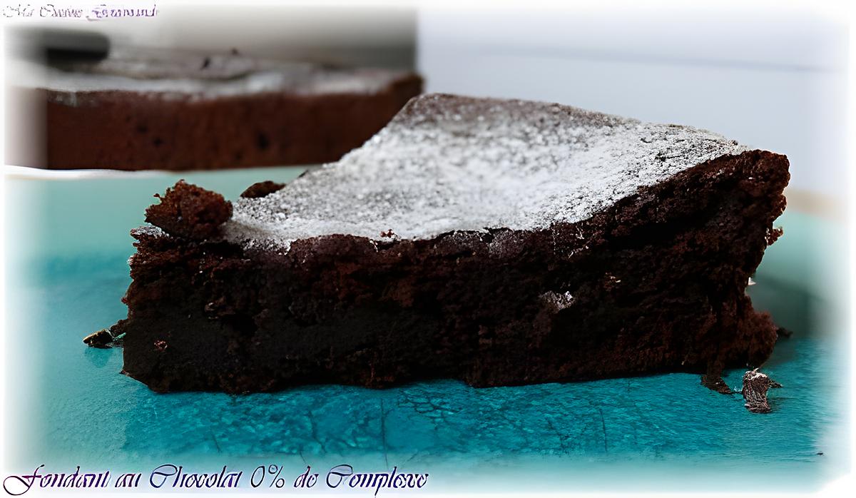 recette Fondant Chocolat 0% de complexe