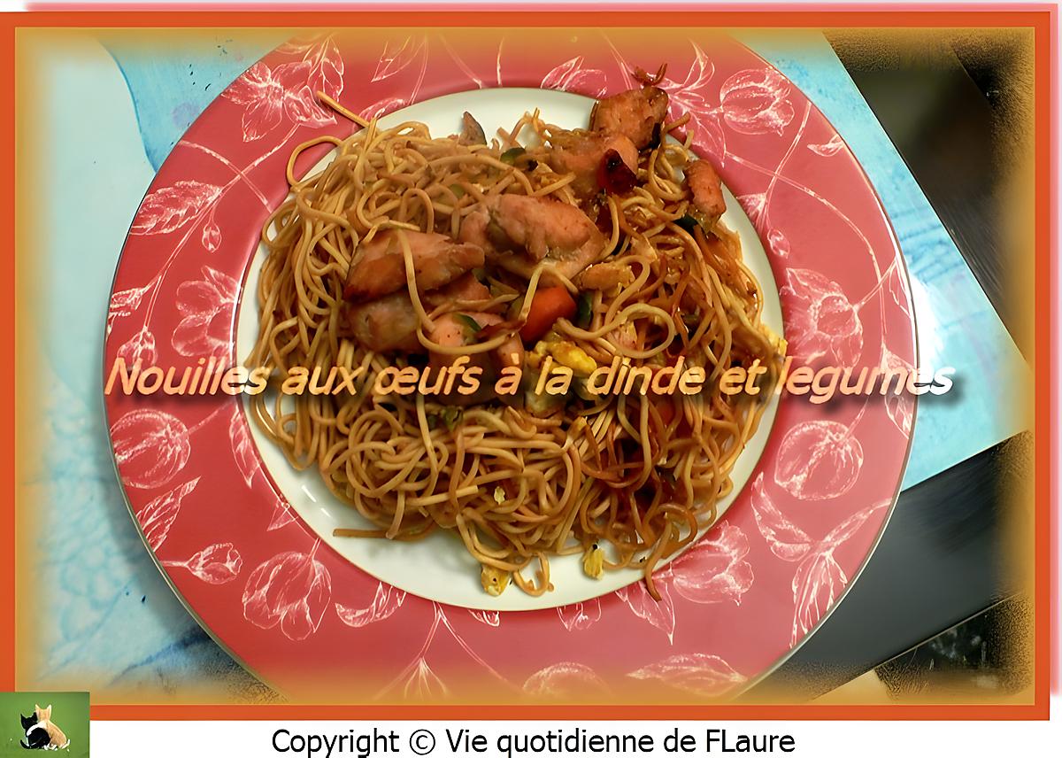 recette Nouilles aux œufs à la dinde et légumes