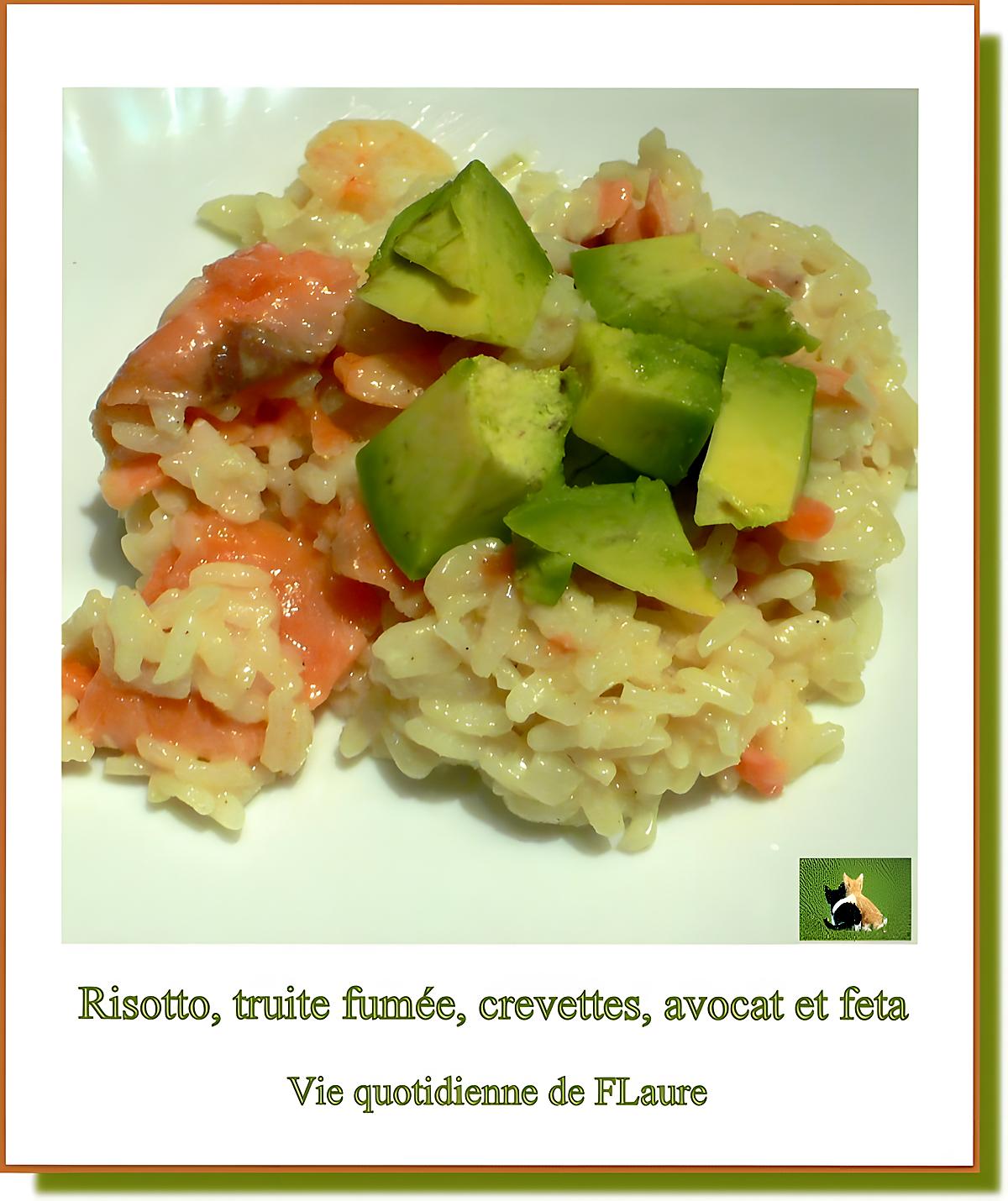 recette Risotto, truite fumée, crevettes, avocat et feta