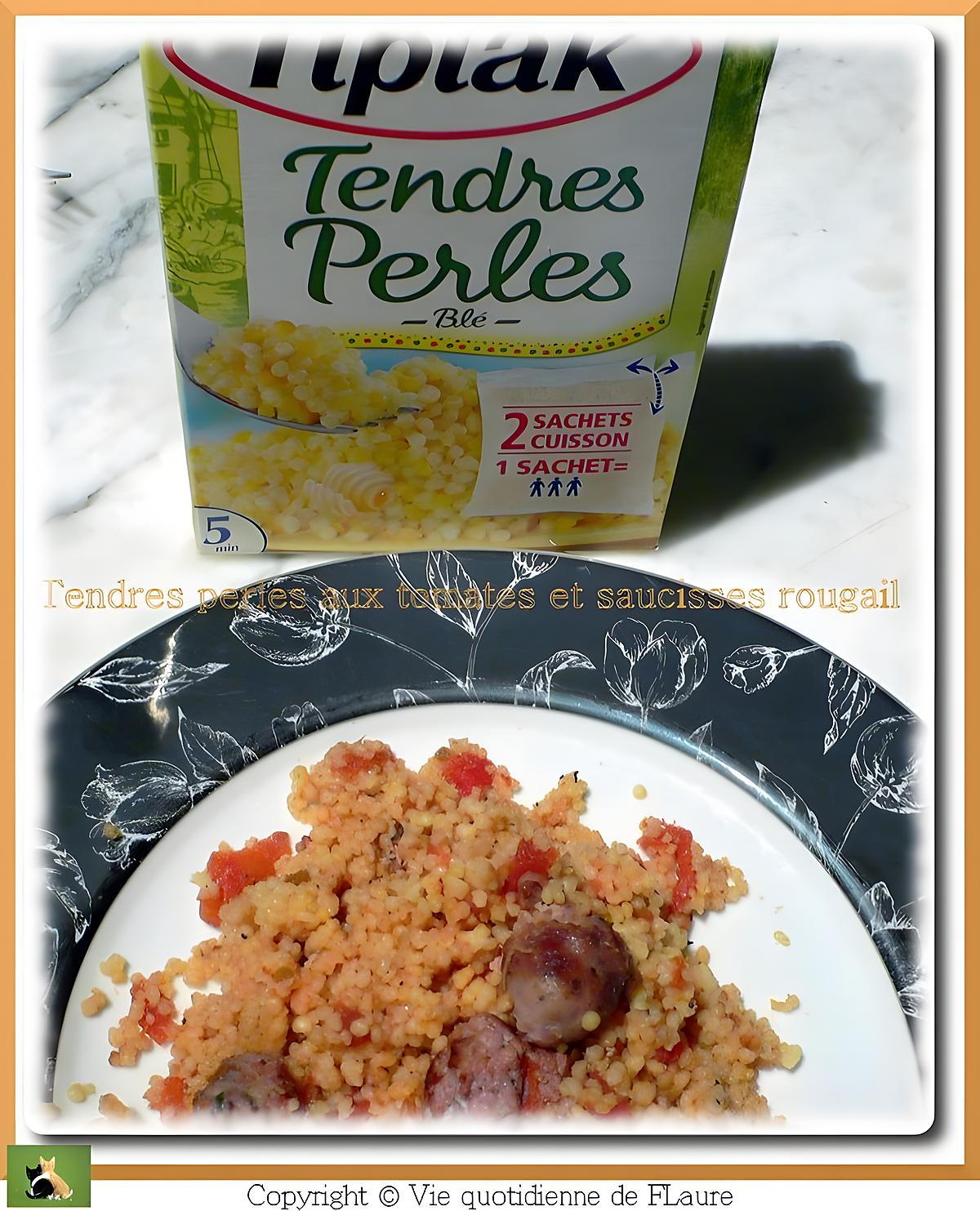 recette Tendres perles aux tomates et saucisses rougail