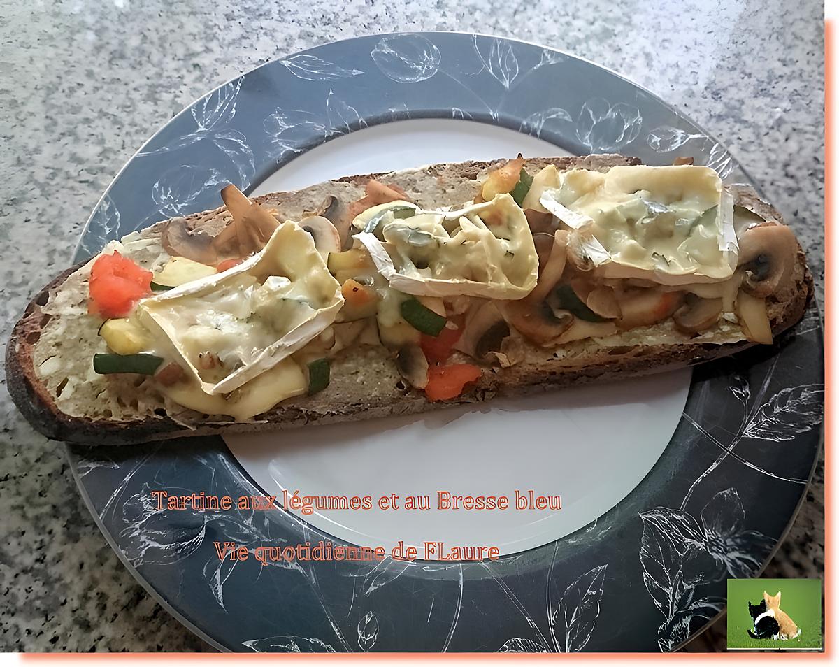 recette Tartines aux légumes et Bresse bleu