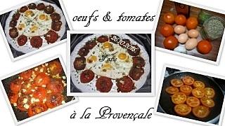 recette Oeufs et tomates à la Provençale.