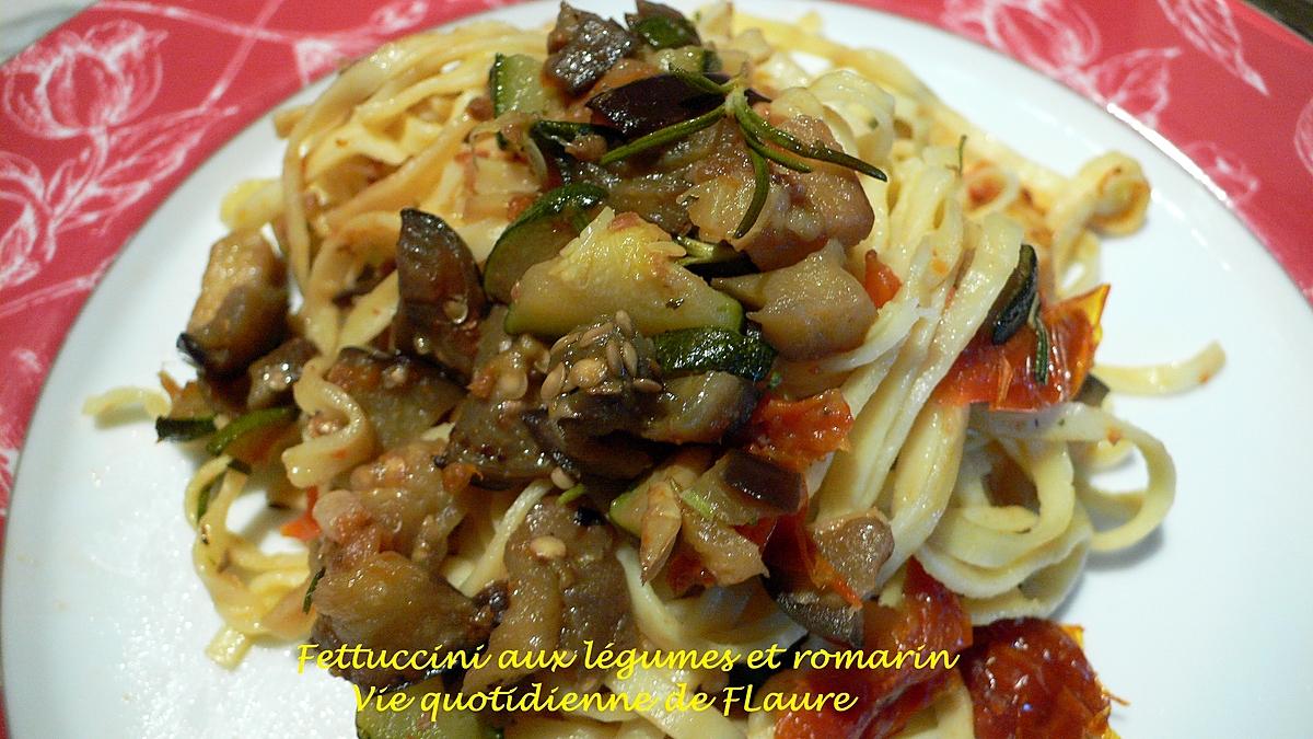 recette Fettuccini aux légumes et romarin