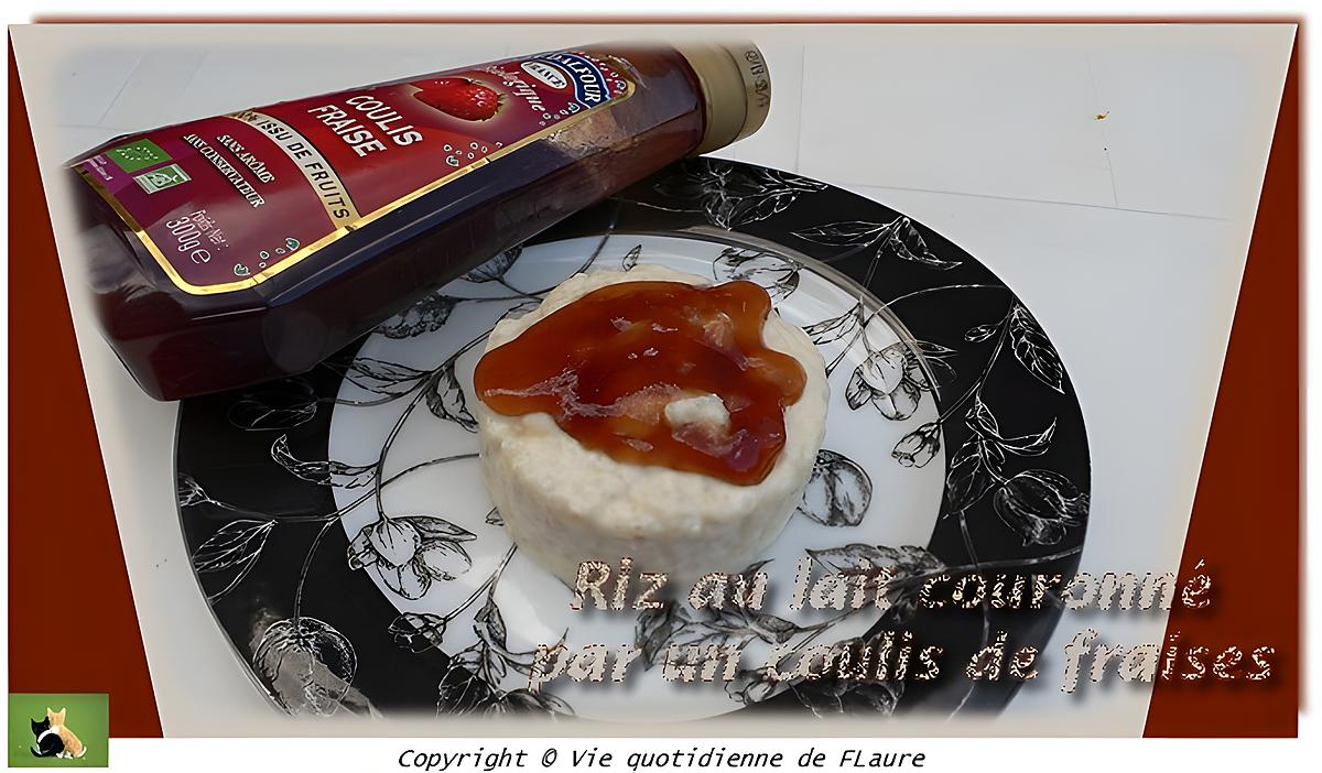 recette Riz au lait couronné par un coulis de fraises