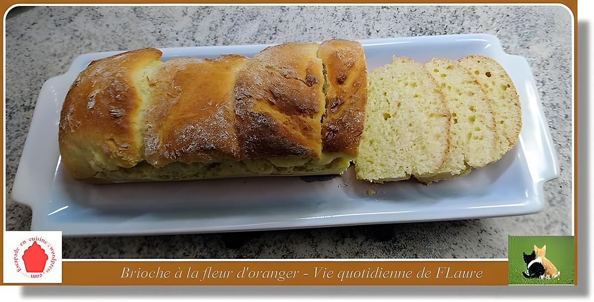 recette Brioche parfumée à l'eau de fleur d'oranger de chez Emy