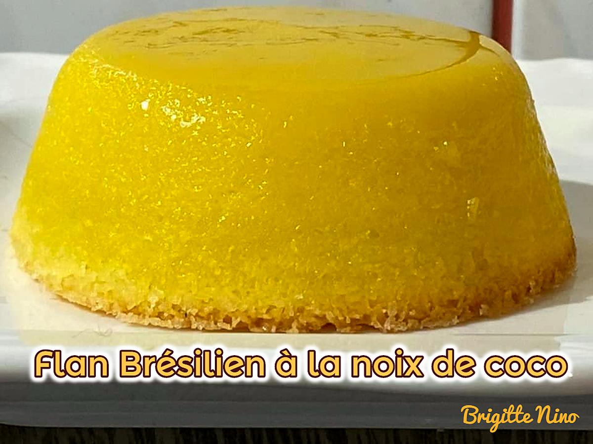 recette FLAN BRÉSILIEN A LA NOIX DE COCO