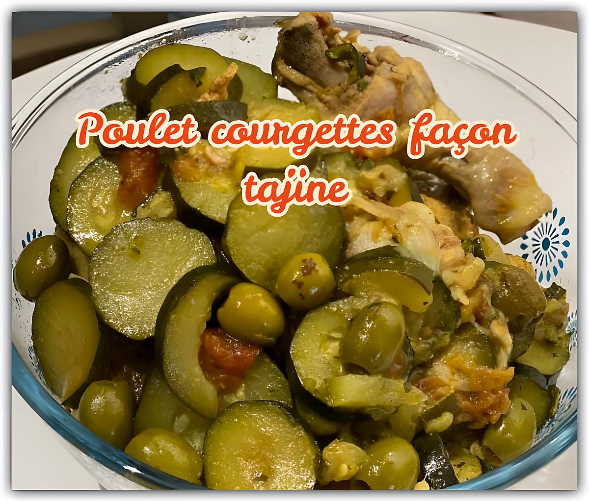 recette POULET AUX COURGETTES FAÇON TAJINE