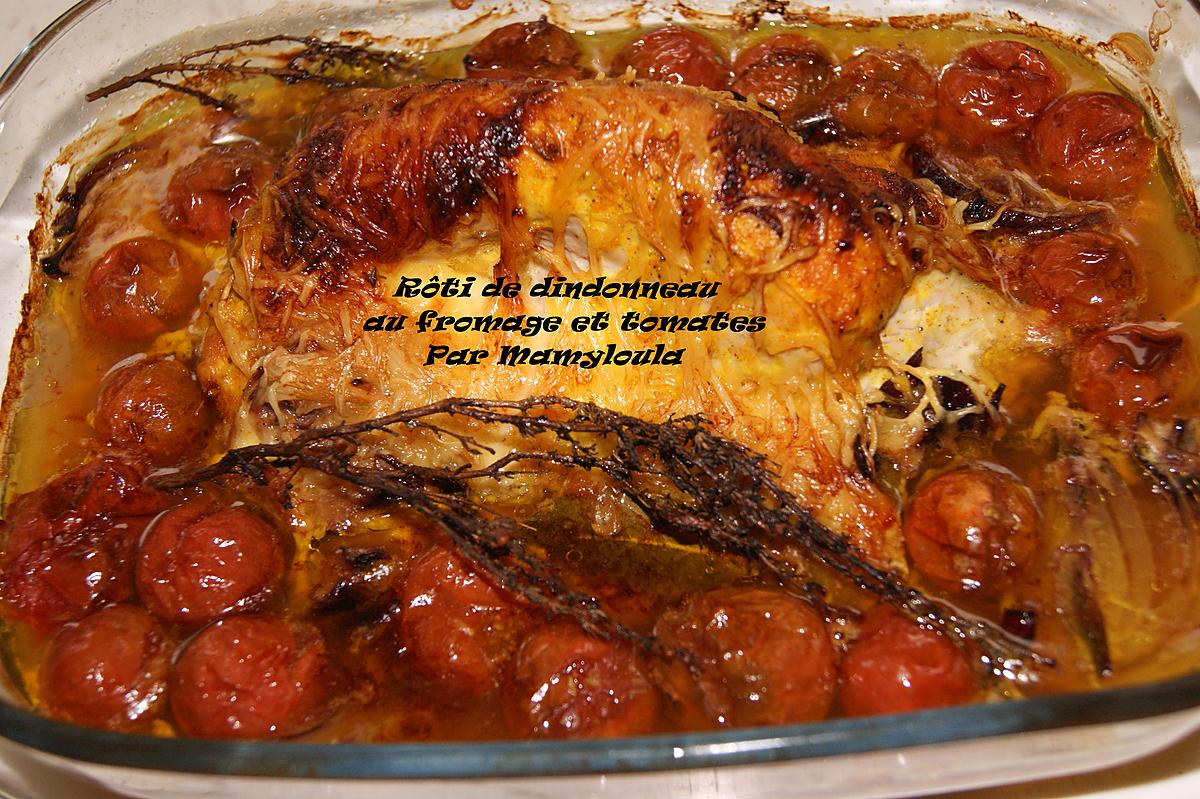 recette Roti de dindonneau fromage tomate