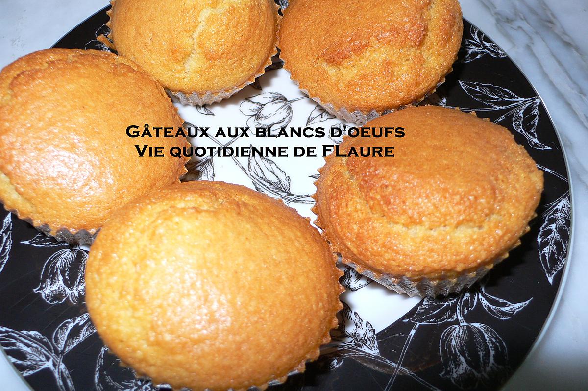 recette Gâteaux aux blancs d'œufs