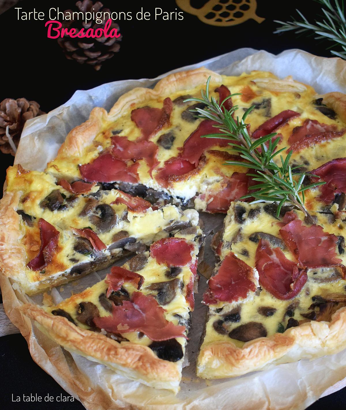 recette Tarte aux champignons de Paris et bresaola