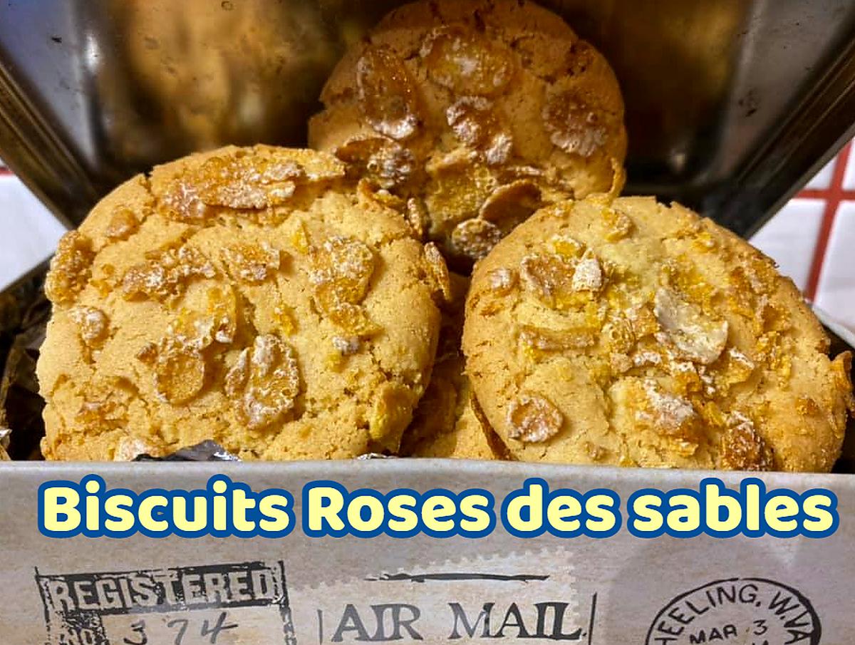 recette BISCUITS ROSES DES SABLES