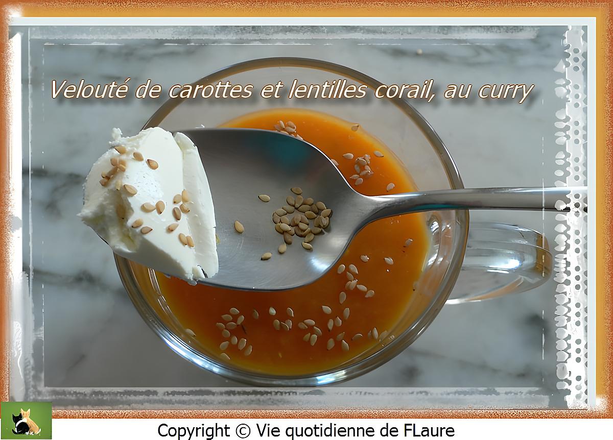 recette Velouté de carottes et lentilles corail, au curry