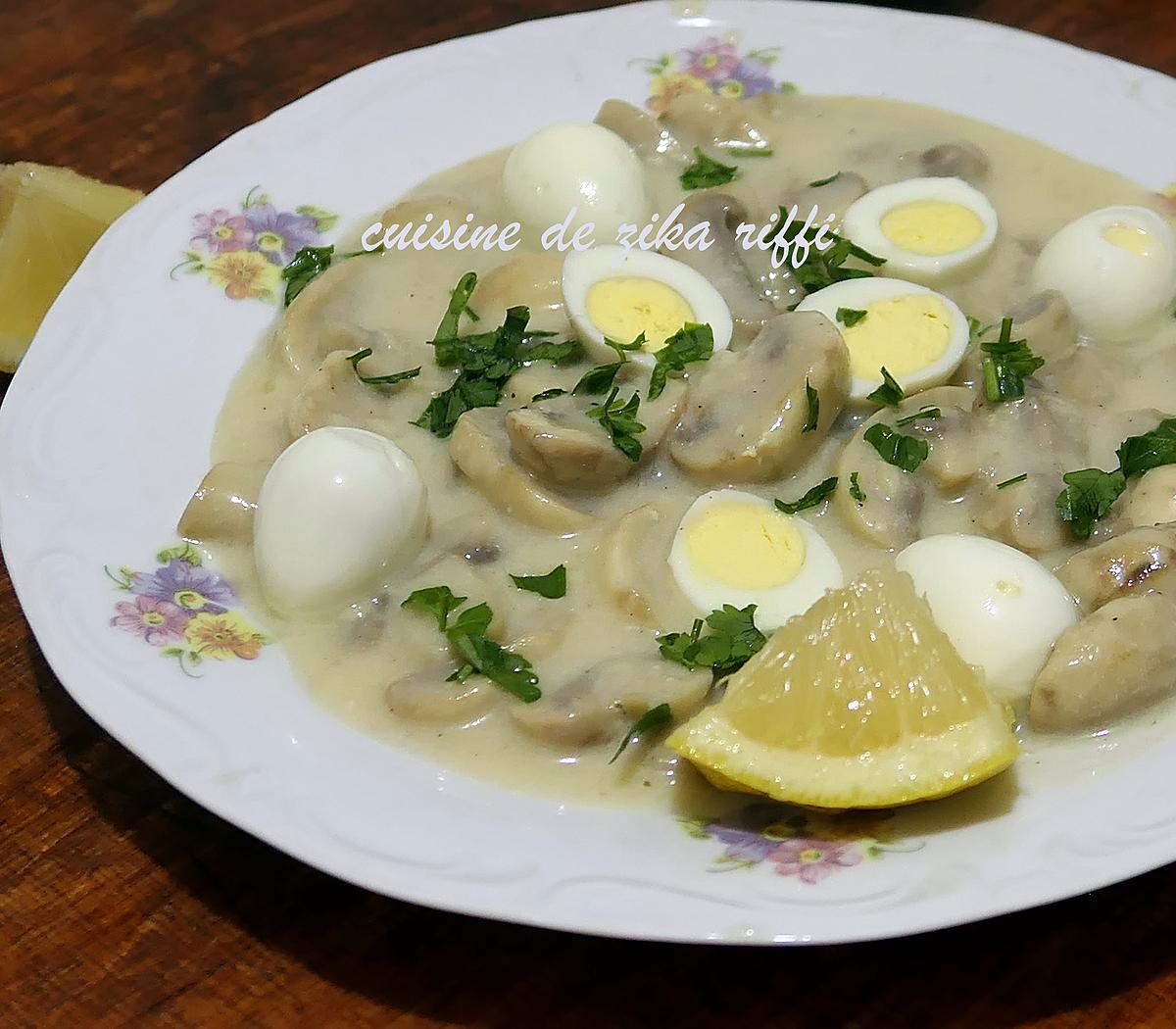 recette Oeufs de caille aux champignons et à la crème sauce au citron