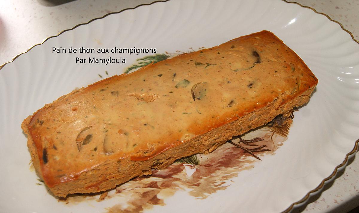 recette Pain de thon aux champignons