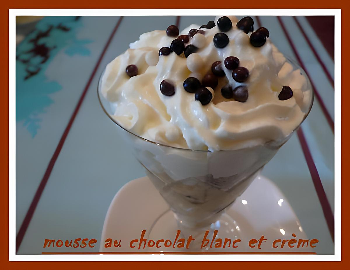 recette MOUSSE AU CHOCOLAT BLANC ET CREME