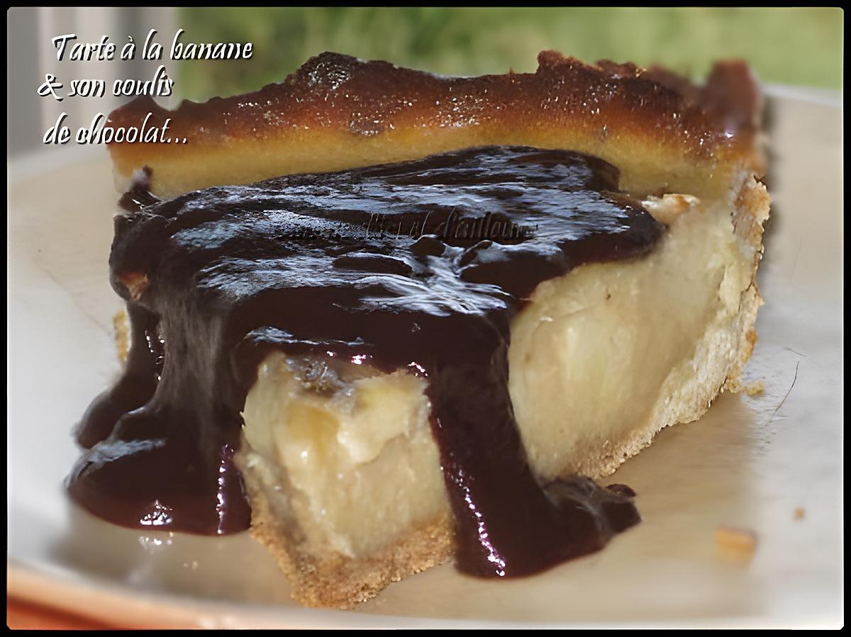 recette Tarte à la banane et son coulis de chocolat