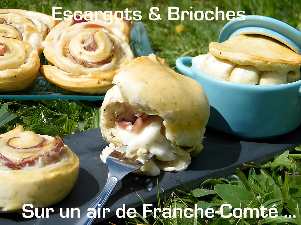 recette Ooo Brioches & Escargots Comtois ooO