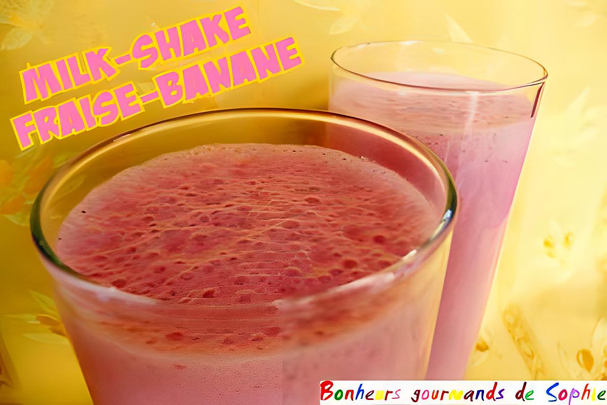 recette Milk-shake fraise-banane