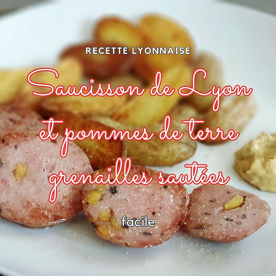 recette saucisson à cuire de Lyon et pommes de terre grenailles