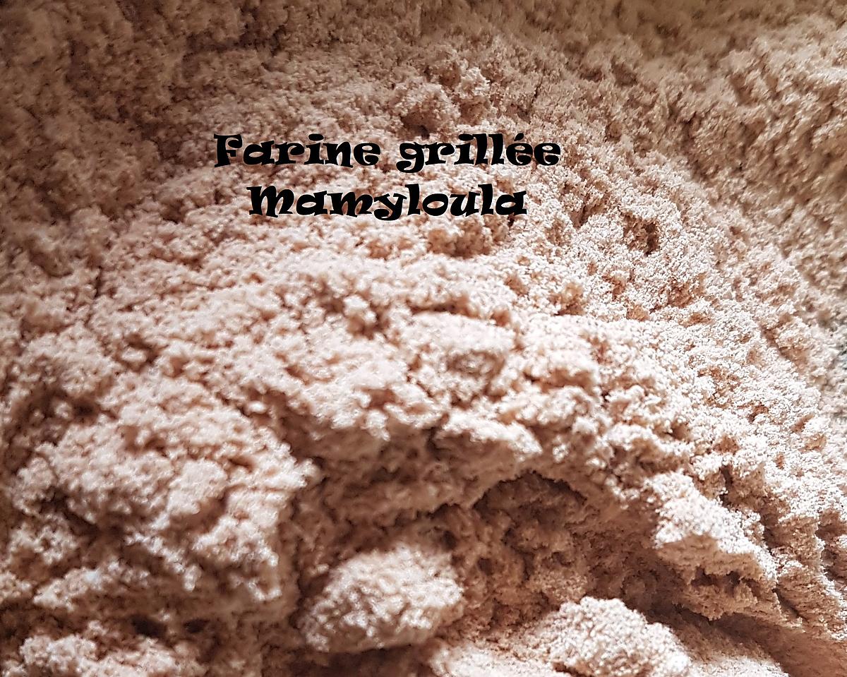 recette Farine grillée