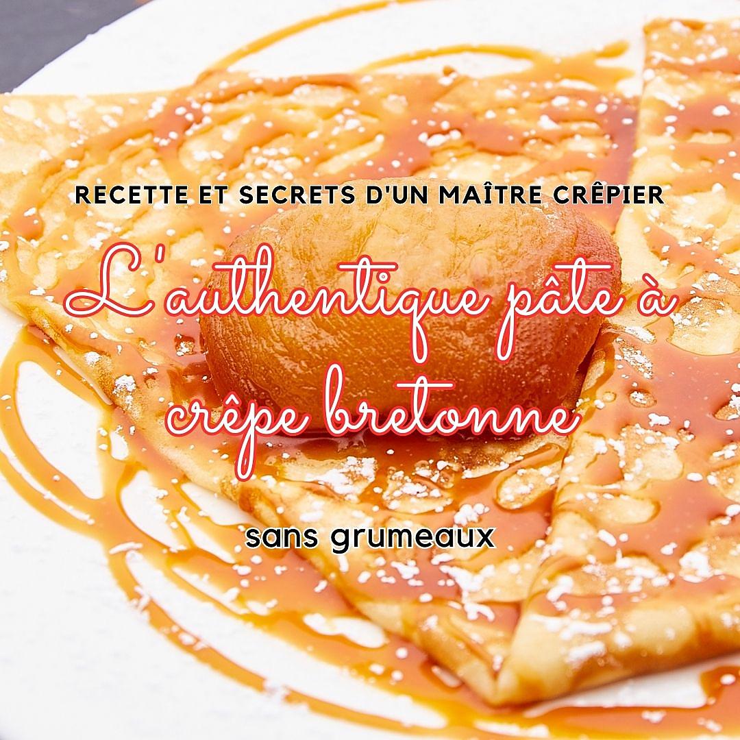 recette pâte à crêpe d'un maitre crêpier (sans grumeaux)