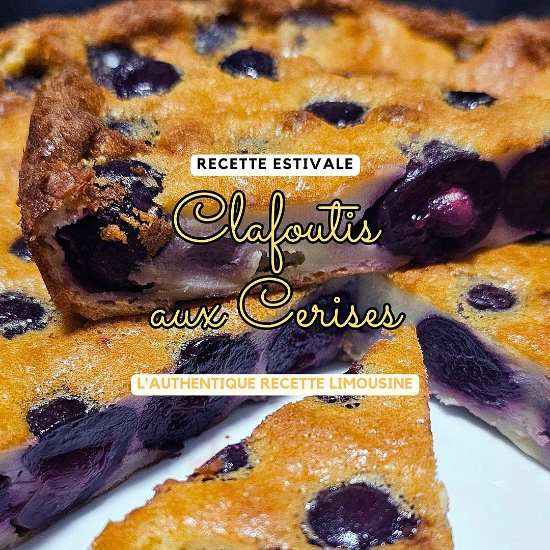 recette Clafoutis aux cerises, l’authentique recette du Limousin