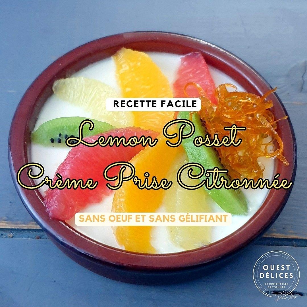 recette Recette magique d’une crème prise citronnée sucrée, sans œuf et sans gélifiant