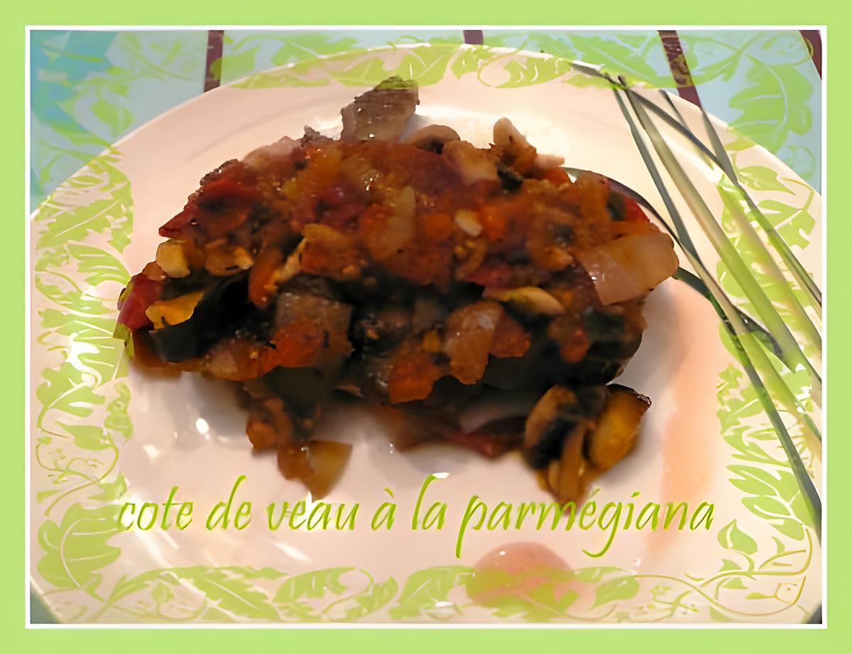 recette cote de veau parmigiana