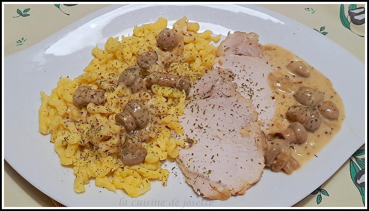 recette roti de porc sauce moutarde accompagné de ses spaetzels