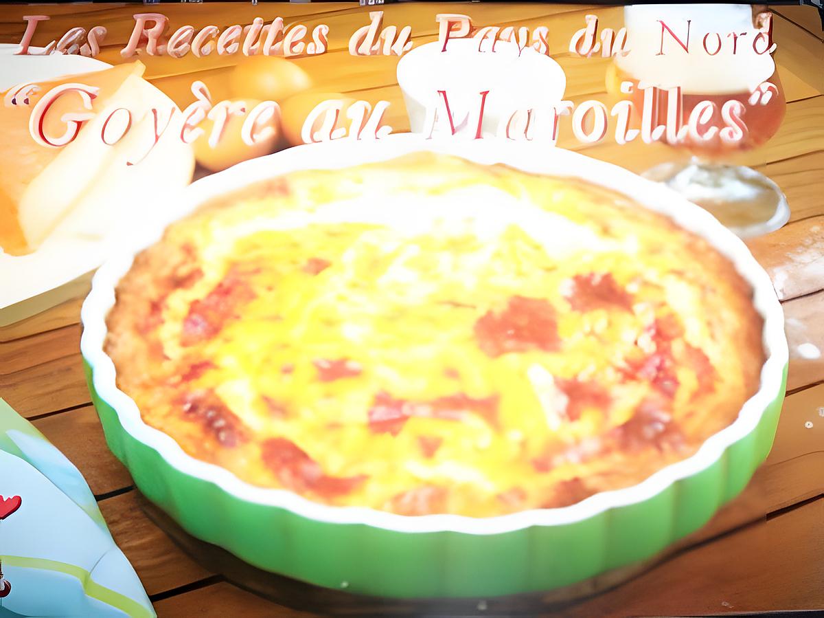 recette ~ Goyère au Maroilles~