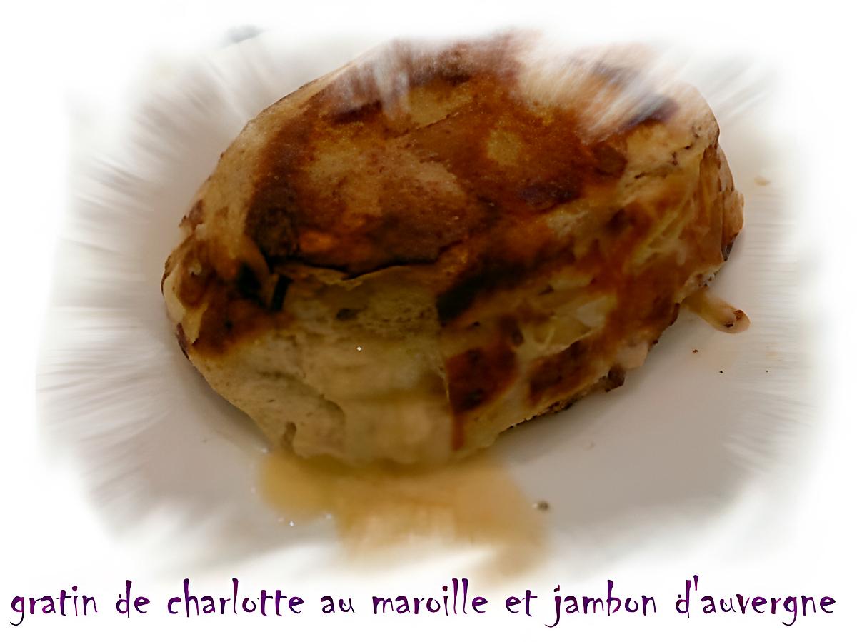 recette gratin de charlotte au maroille et jambon d'auvergne