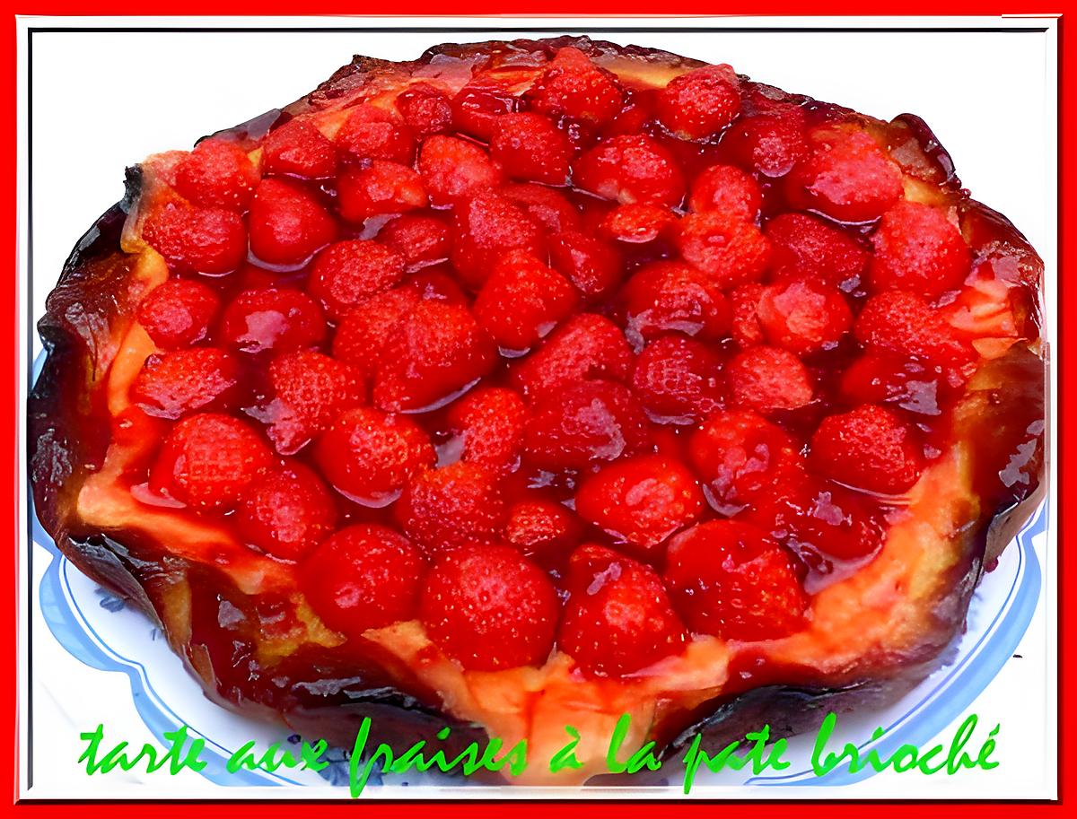 recette tarte aux fraises à la pate brioché