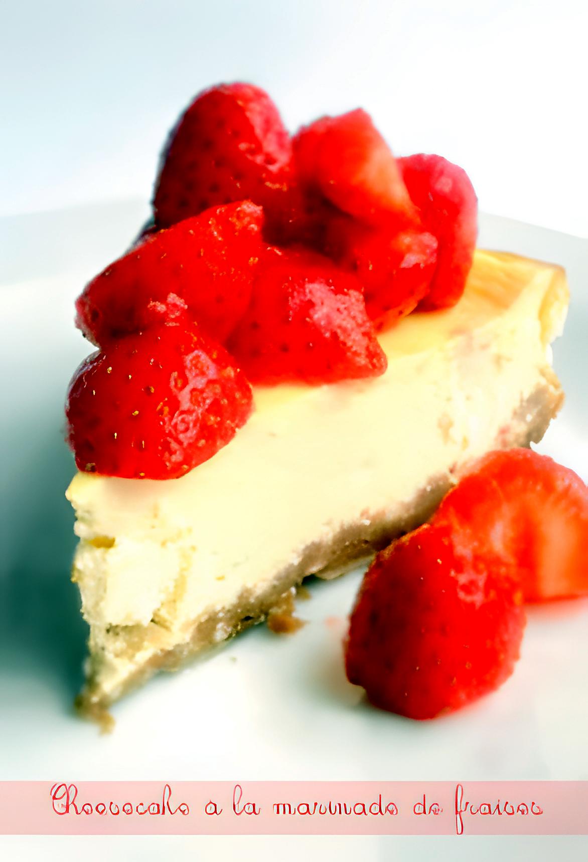 recette Cheesecake à la Marinade de Fraises