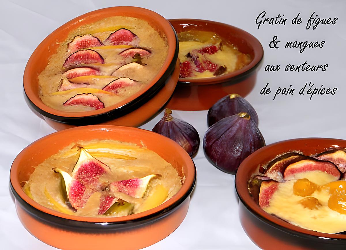recette Gratin de mangue & figues aux senteurs de pain d'épices
