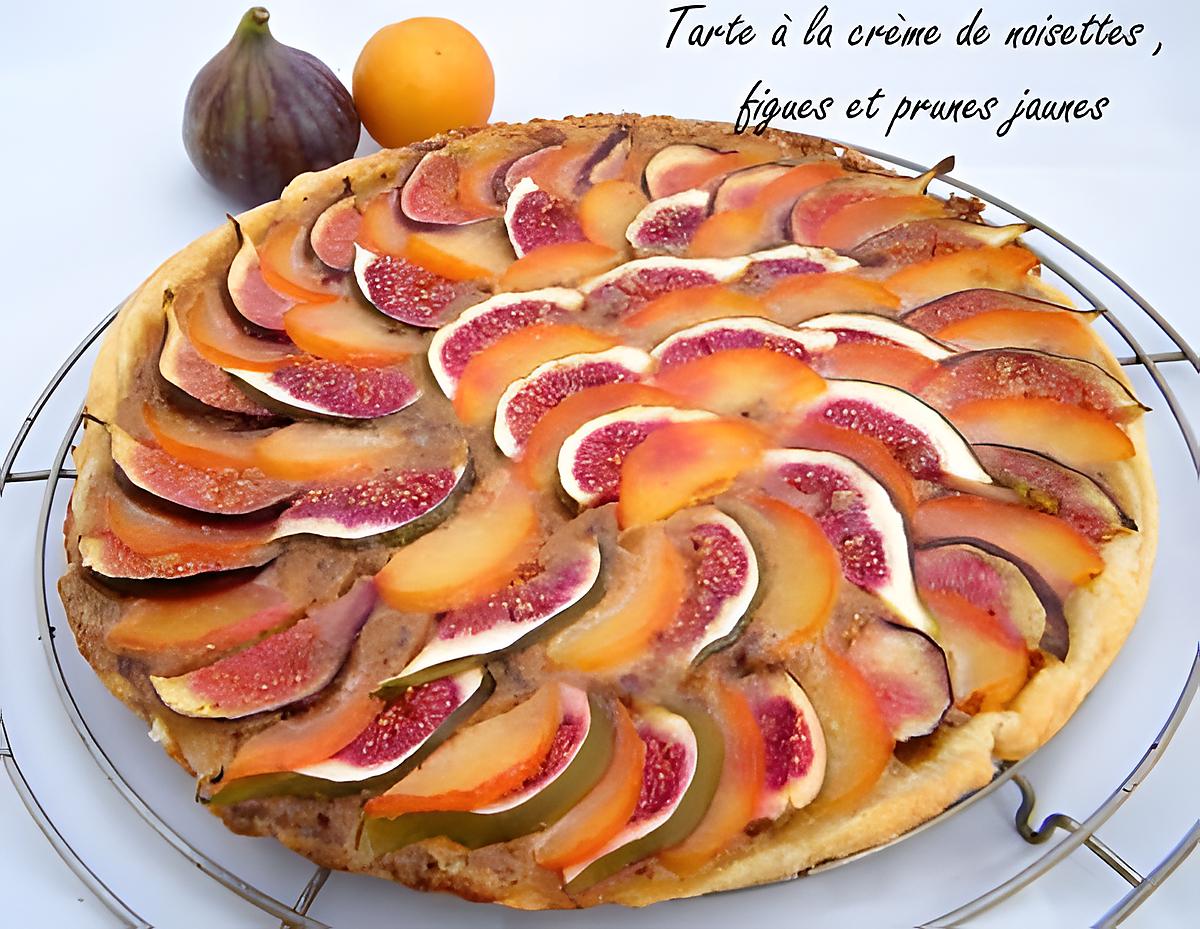 recette Ooo Tarte à la crème de noisettes, figues & prunes jaunes ooO