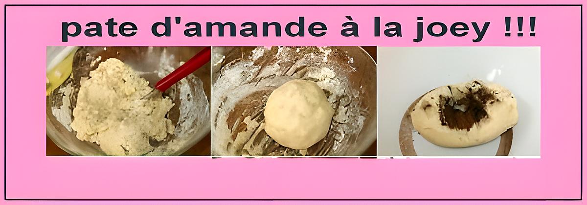 recette pate d'amande  façon joey !