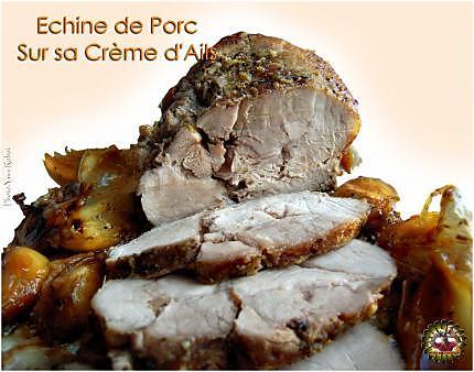 recette Echine de Porc sur sa Crème d'Ails