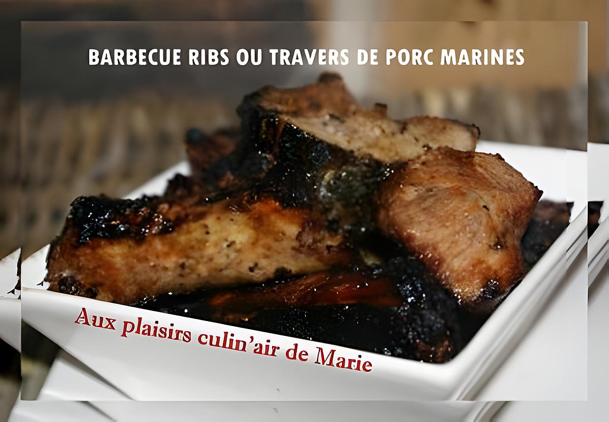 recette BARBECUE RIBS OU TRAVERS DE PORC MARINES