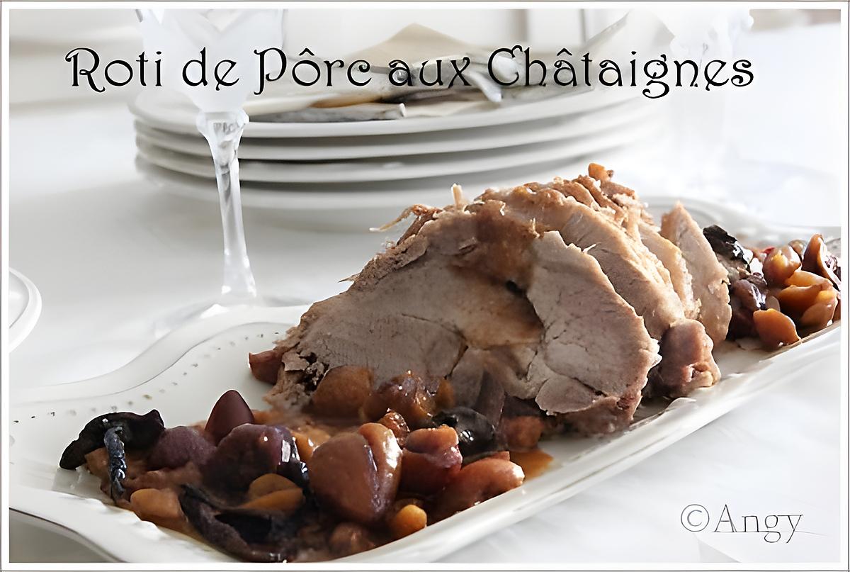 recette rôti de porc aux châtaignes, miel ,cêpes