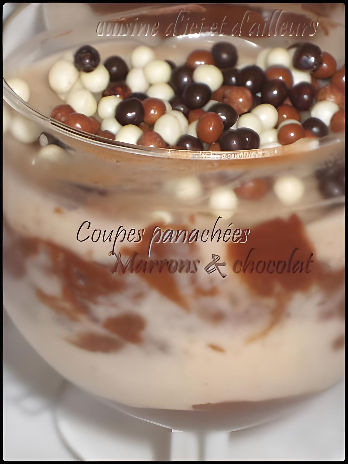 recette Coupes panachées ..marrons & chocolat