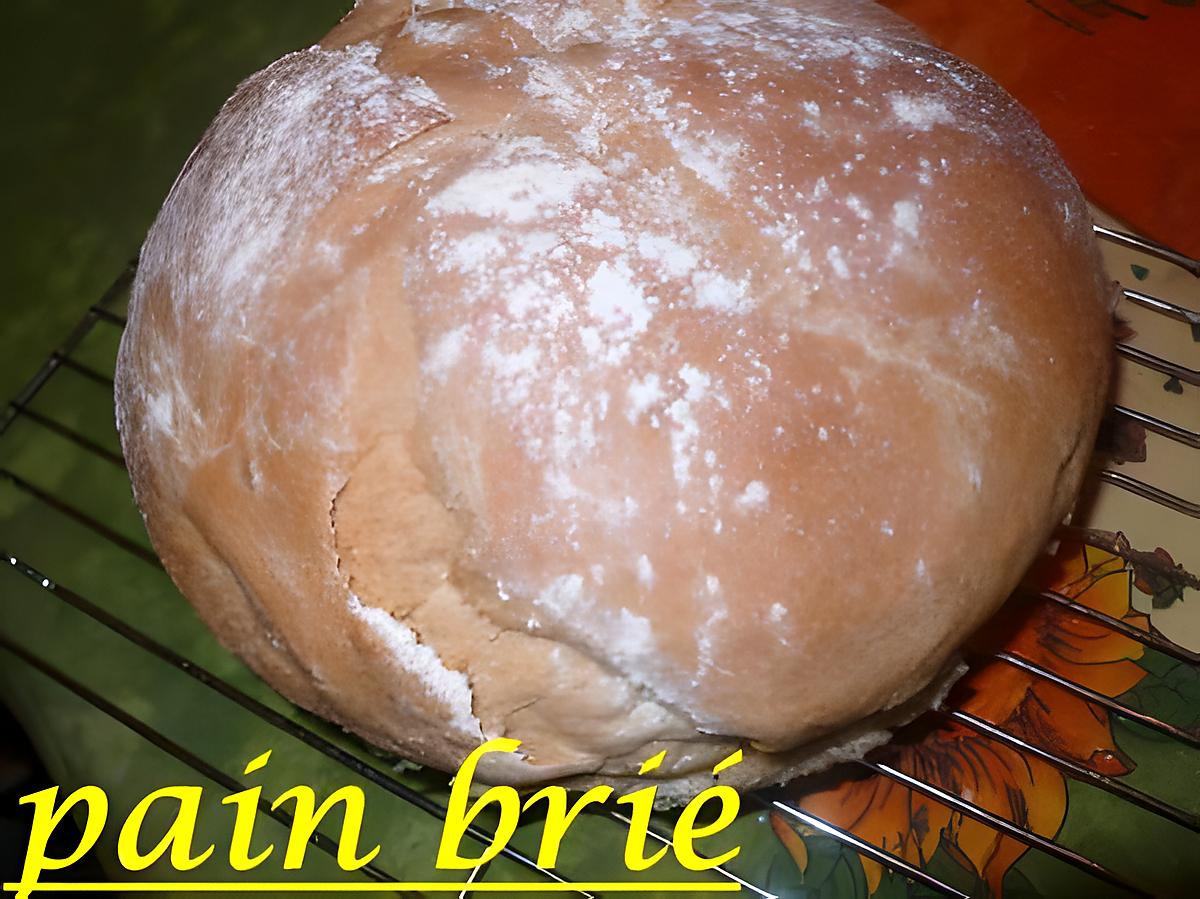 recette pain brié