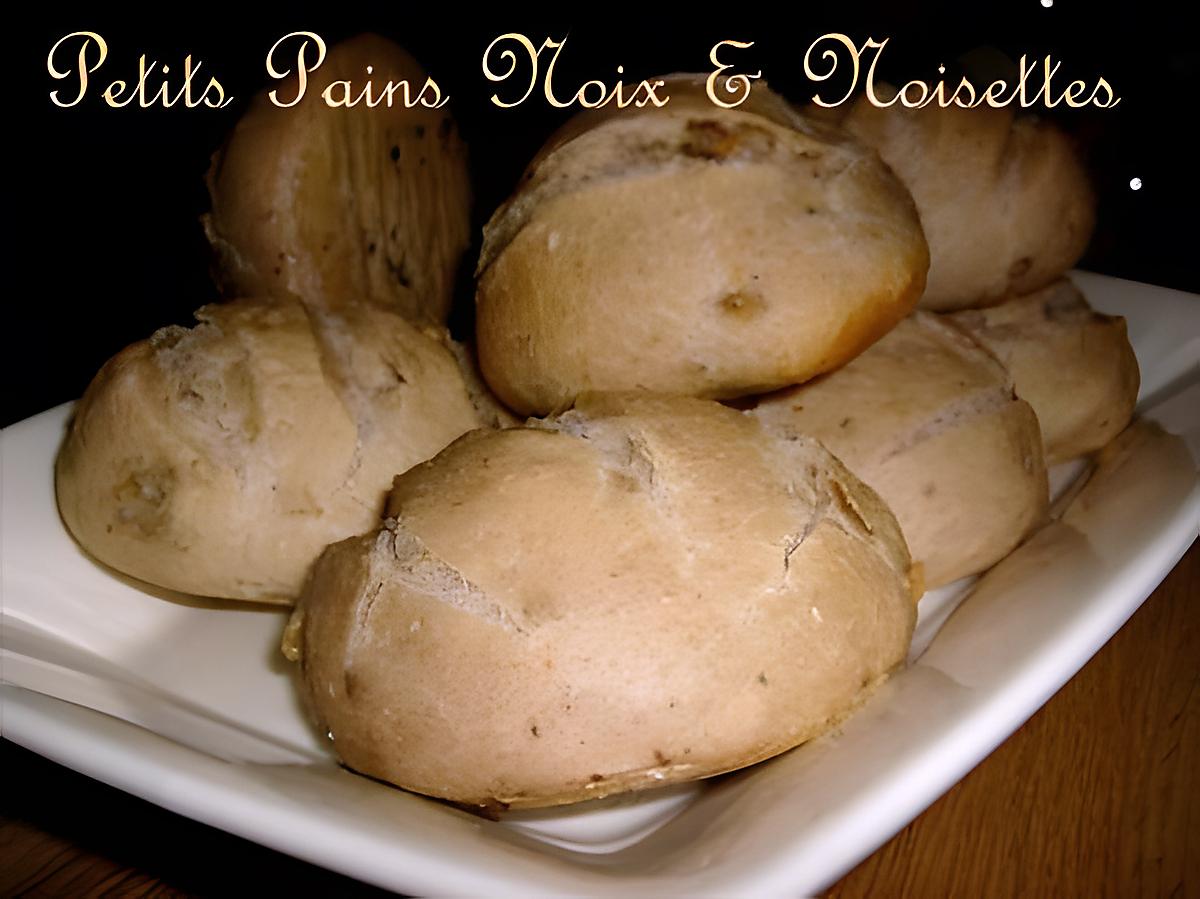 recette Ooo Petits pains aux noix & noisettes ooO