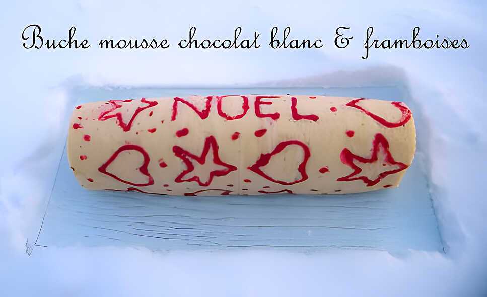 recette Ooo Biscuit roulé mousse chocolat blanc & framboises