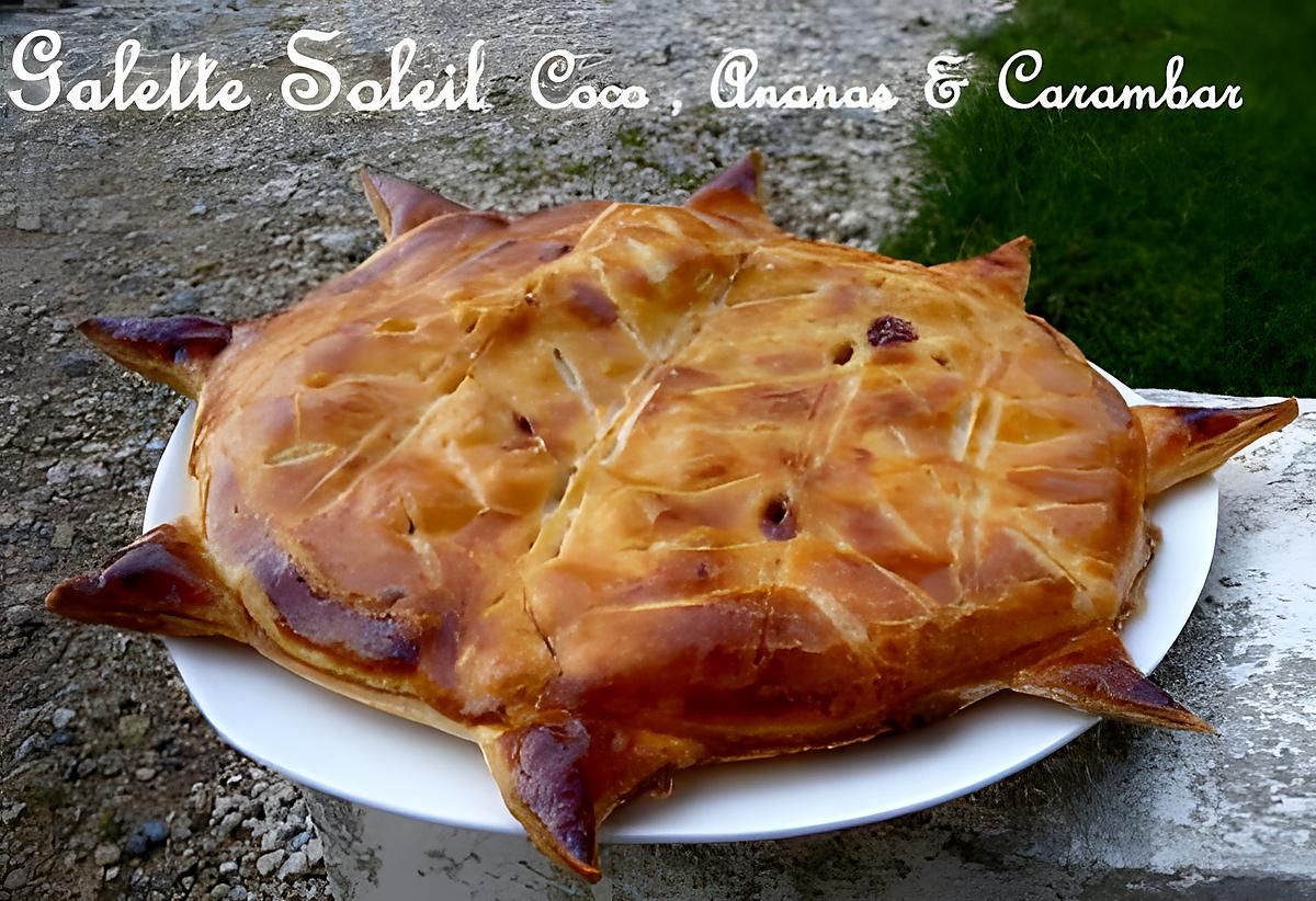 recette Ooo Galette des rois coco, ananas & carambar ooO
