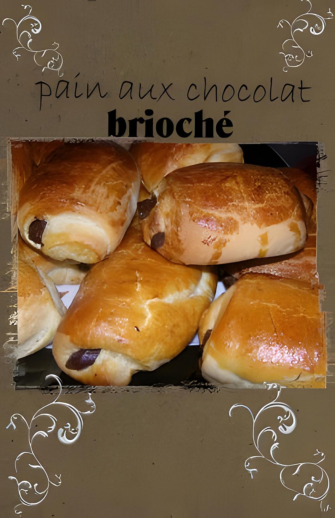 recette pain au chocolat brioché