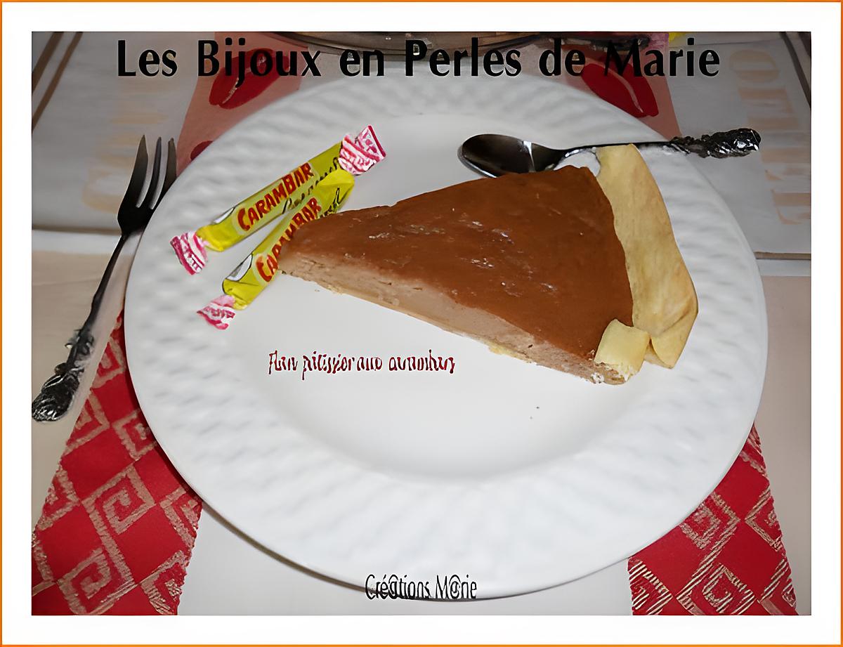 recette FLAN PÂTISSIER AUX CARAMBARS