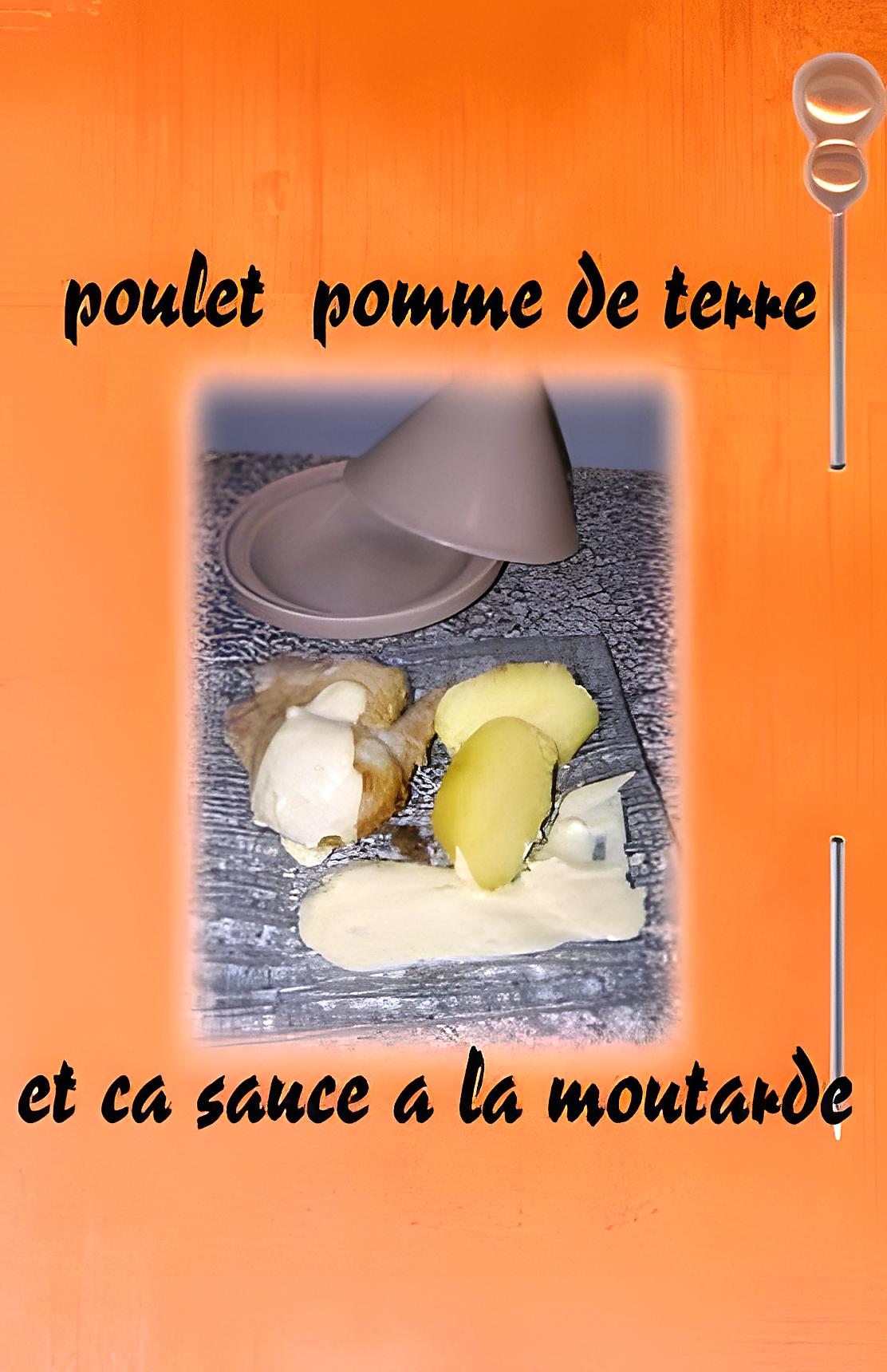 recette poulet pomme de terre et ca sauce a la moutarde