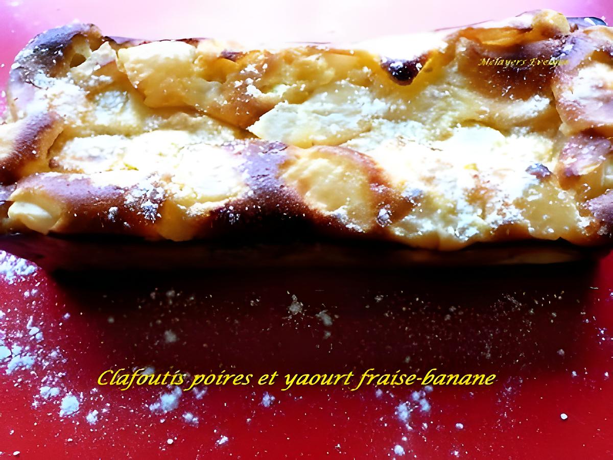 recette Clafoutis poires et yaourt fraise-banane