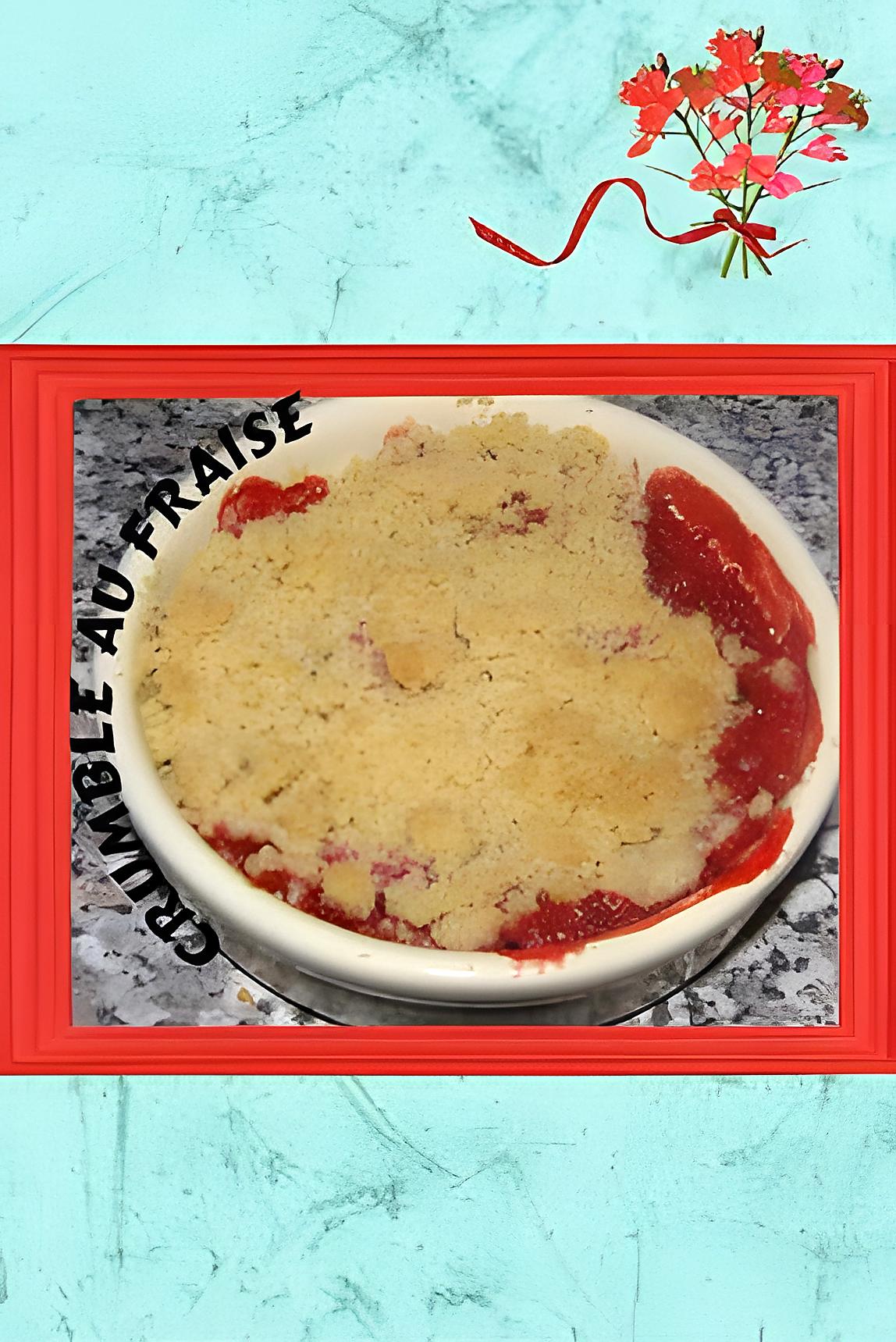 recette crumble au fraise